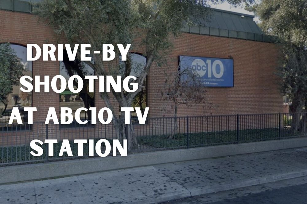 Sacramento Man Arrested After Drive-By Shooting at ABC10 TV Station