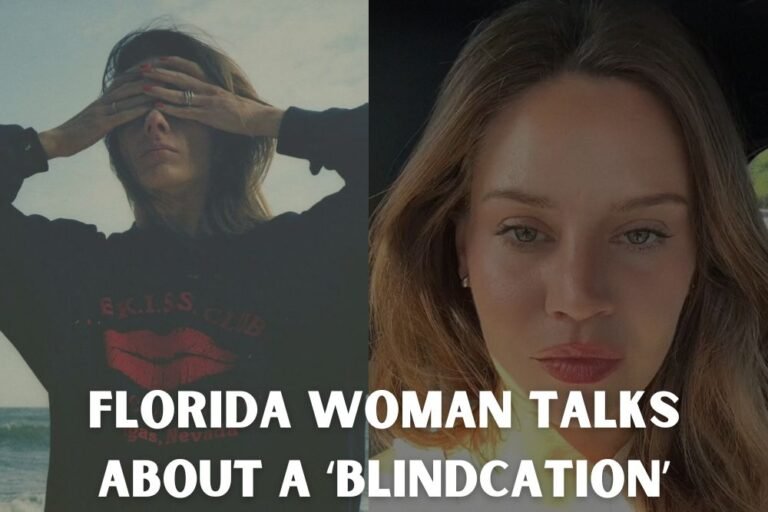 Florida Woman Talks About Going On A ‘Blindcation’ — And It Didn’t Go As Planned