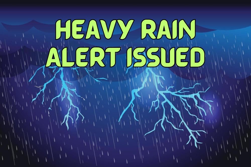 Heavy Rain Alert Issued