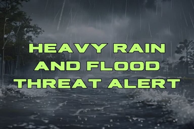Heavy Rain and Flood Threat Alert