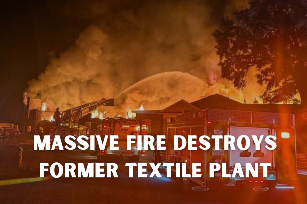 Massive Fire Destroys Former Textile Plant in Camden, South Carolina