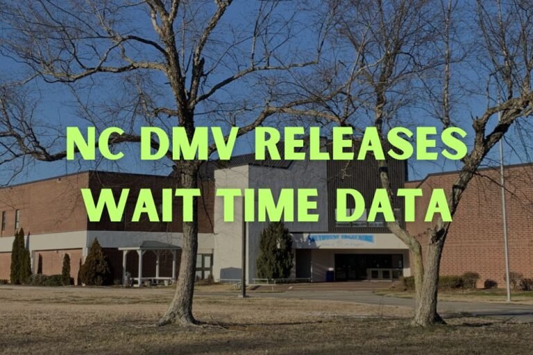 NC DMV Releases Wait Time Data: Lexington Office Tops Triad With Over Four-Hour Average
