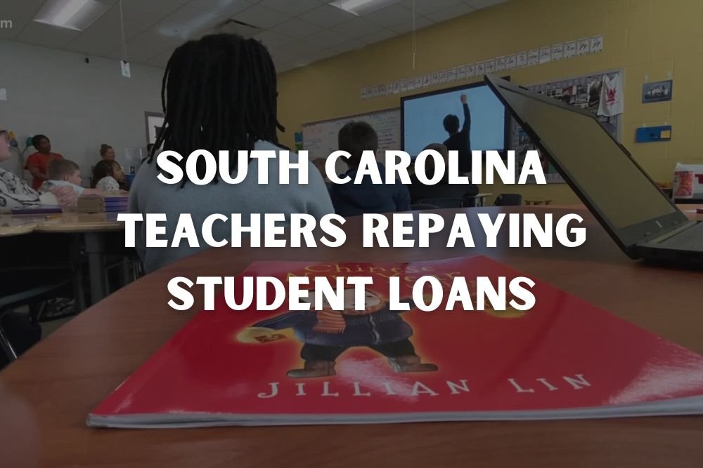 More South Carolina Teachers Repaying Student Loans to Leave Classrooms, Study Finds