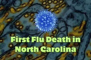 Health Officials Announce First Flu-Related Death of the Season in North Carolina