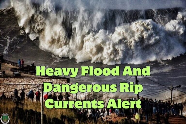 Heavy Flood And Dangerous Rip Currents Alert