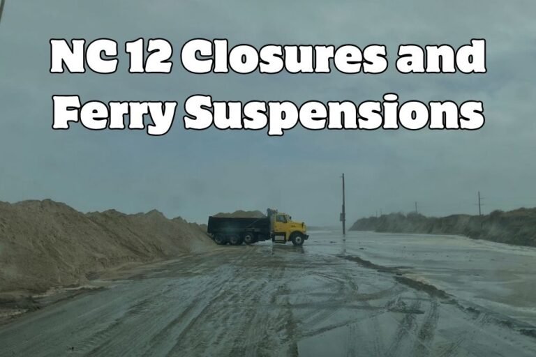 NC 12 Closures and Ferry Suspensions