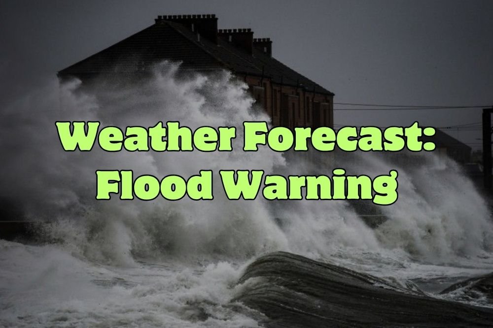 Weather Forecast: Flood Warning
