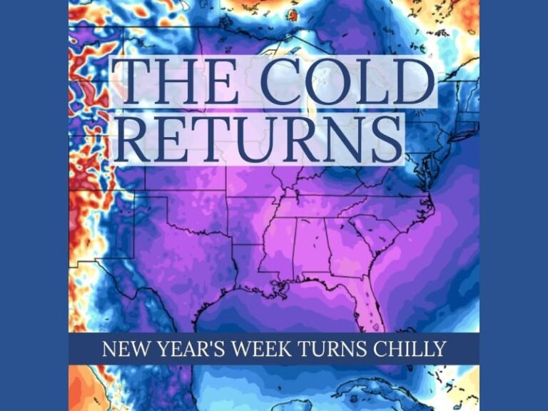 Cold Weather Pattern to Return Across Texas, Oklahoma, Arkansas, Louisiana, Mississippi, Alabama, Georgia, and the Carolinas During New Year’s Week