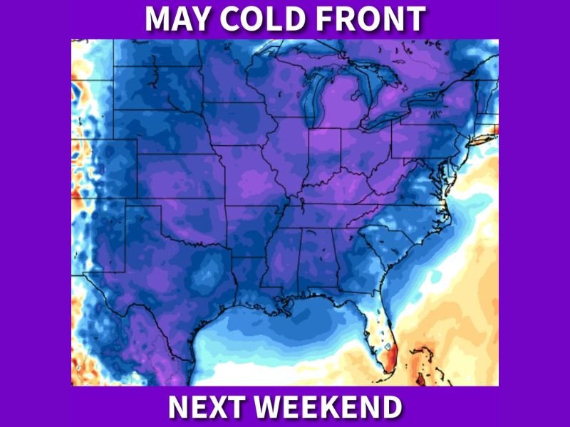 Strong Cold Front to Sweep Across the Central and Eastern United States Next Weekend Bringing 40-Degree Nights as Far South as the Gulf Coast Into Early May