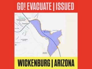 Mandatory Evacuation Order Issued for Wickenburg Arizona as US-60 Closes at Milepost 111 With Evacuation Zone Spanning US-93 to Zabel Mine Road