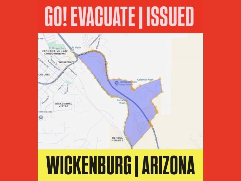 Mandatory Evacuation Order Issued for Wickenburg Arizona as US-60 Closes at Milepost 111 With Evacuation Zone Spanning US-93 to Zabel Mine Road