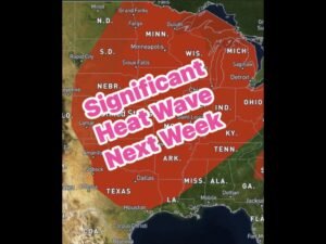 Significant Heat Wave to Blanket Texas and Much of the Central United States Next Week With Triple Digit Heat Index Values and Dangerous Sauna Like Conditions